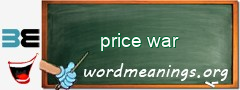 WordMeaning blackboard for price war